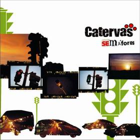 Catervas - Semforos (2004)