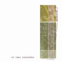 El Lazo Invisible - Desvanecerse (2003)